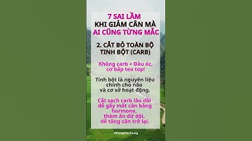 7 SAI LẦM KHI GIẢM CÂN MÀ AI CŨNG TỪNG MẮC - 2  Cắt bỏ toàn bộ bột carb