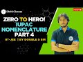 Nomenclature Part 4 | Chemistry | Double S Sir | Dhriticlasses #iupacnomenclature #chemistry