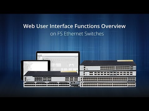 Use Web User Interface to Manage Network Switches | FS