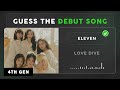 [Kpop Quiz] Guess KPOP Idols debut song 2022 | 4th Gen ver. ✨