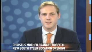 CHRISTUS Mother Frances Hospital South Tyler Opening KETK