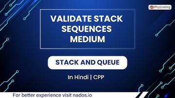 Validate Stack Sequences Medium  Module  Stack And Queue  In Hindi  CPP  Video 12