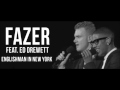 Fazer, Ed Drewett & The BBC Symphony Orchestra - Englishman In New York (Live)