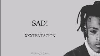 XXXTENTACION - SAD! (lyrics) 🎵