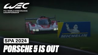 Porsche 5 Is Out 😖 I 2024 TotalEnergies 6 Hours of Spa I FIA WEC