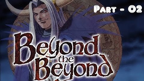 Lancer Plays Beyond the Beyond - Part 02: Cave of Spirits