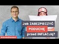 Jak ochronić poduszkę bezpieczeństwa przed inflacją?