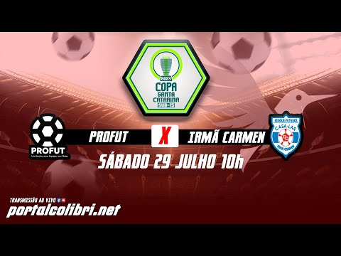 COPA CATARINA SUB-15 2023 PROFUT VS IRMÃ CARMEN 