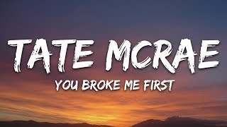 Tate McRae - you broke me first (Lyrics) Resimi