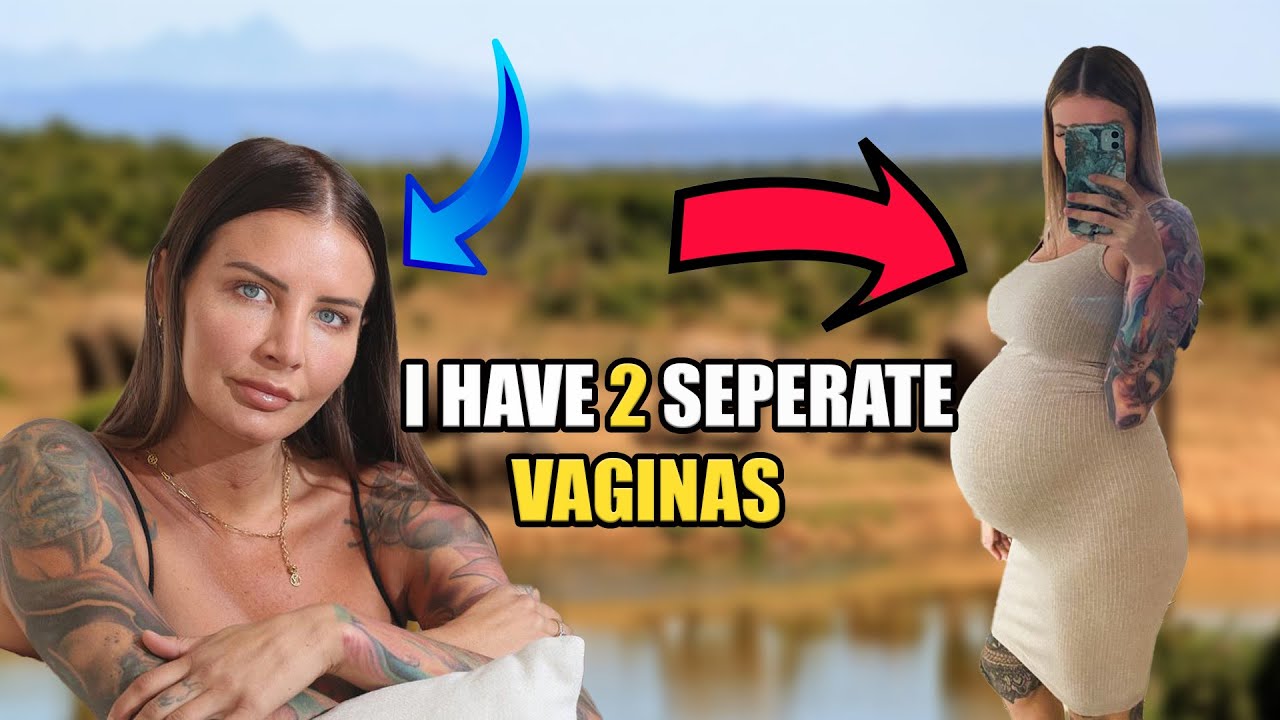 I Have 2 Vaginas and You Won't Believe What Happens Next! - YouTube