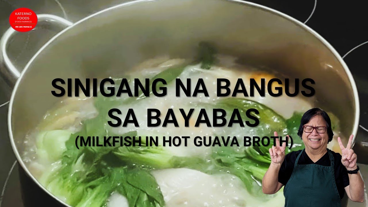 Sinigang Na Bangus Sa Bayabas Kapampangan