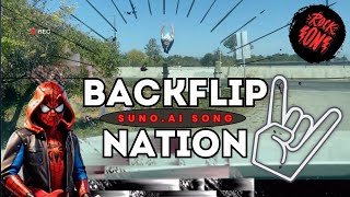 Backflip Nation Anthem, with Suno AI
