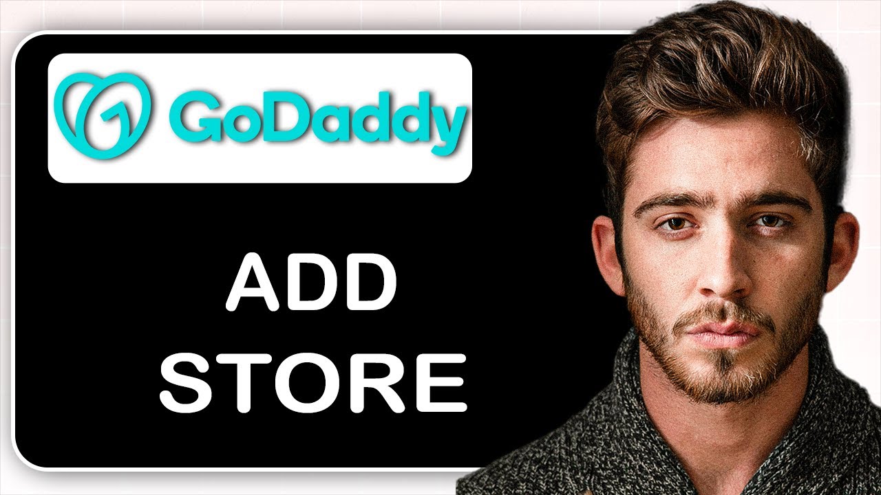 Godaddy Store How to Add a Store to GoDaddy Website – Step-by-Step Guide to Launch ...