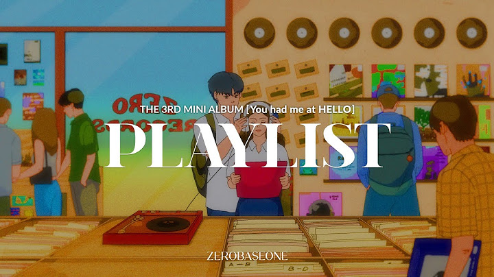 𝑶𝒇𝒇𝒊𝒄𝒊𝒂𝒍 𝑨𝒖𝒅𝒊𝒐 | ZEROBASEONE The 3rd Mini Album [You had me at HELLO] 𝑷𝒍𝒂𝒚𝒍𝒊𝒔𝒕
