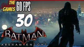 Прохождение Batman: Arkham Knight на Русском (Рыцарь Аркхема)[PС|60fps] - Часть 30 (Разоблачение)