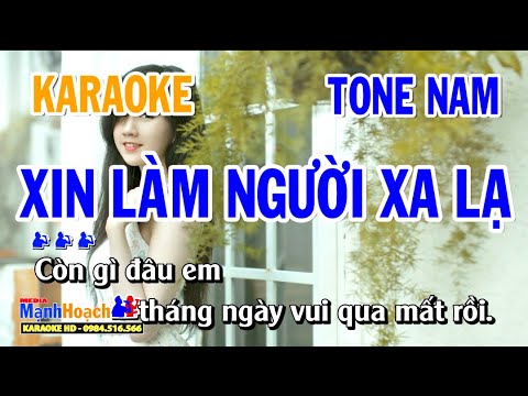 Xin Làm Người Xa Lạ Karaoke Nhạc Sống Tone Nam