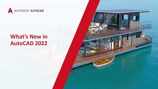 What's New in Autodesk AutoCAD 2022
