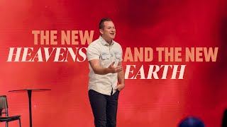 The New Heavens and the New Earth | Jason Strand