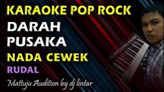 Karaoke Pop Rock Darah Pusaka || Nada Cewek