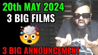 3 BIG ANNOUNCEMENTS ON 20th MAY 2024 | PAN INDIA FILMS | HUGE