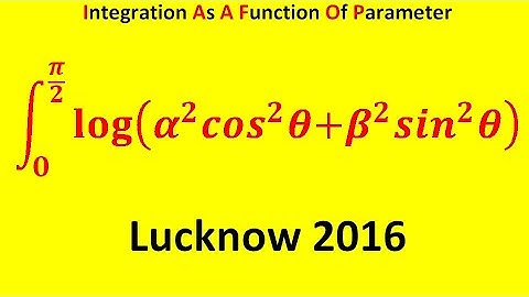 integration as a function of parameter lu 2016 question