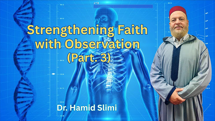 Strengthening our Faith with Observation (Part 3)