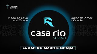 Celebração Casa Rio Church | 23/11/2025 9h