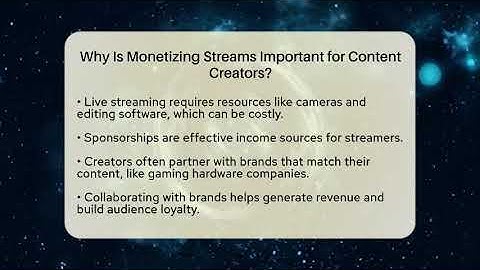Why Is Monetizing Streams Important for Content Creators? | Streaming for Starters News