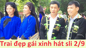 Trai đẹp gái xinh hát sli hội mùng 2/9; hat sli lang son | Tiên Sinh TV