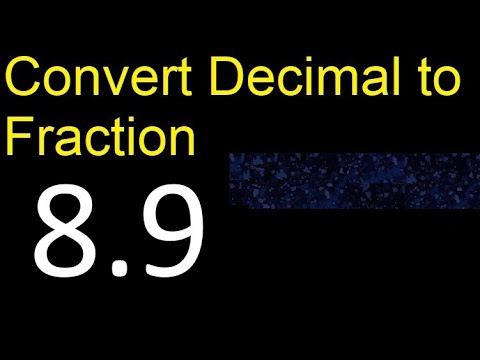 Convert 8.9 to fraction . How to convert decimals to fractions . convert decimal 8,9