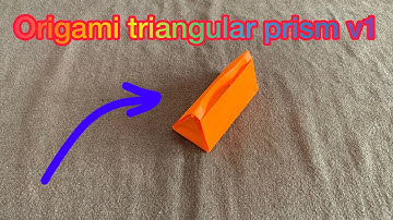 Origami Triangular Prism v1 (Shoutout to Fishy Finn)