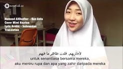 Kun Anta Cover Mimi Nazrina Lyric Arabic-Indonesia  - Durasi: 3:55. 