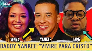 AHORA! Daddy Yankee ya es Cristiano + Venya y El Lápiz son noticias- Alta Gama en Radio