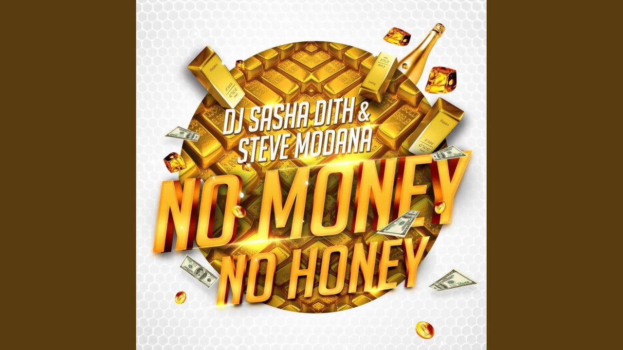 No Money No Honey (Radio Edit) - YouTube