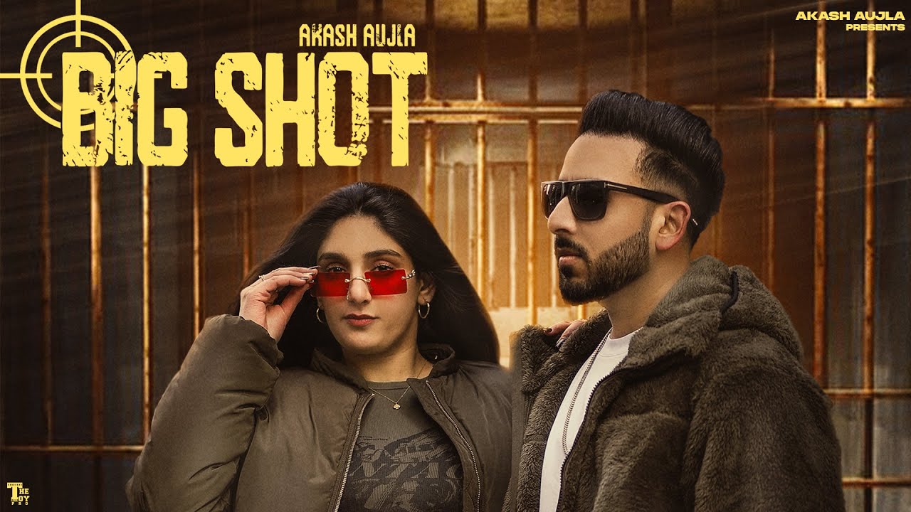 Watch Big Shot | Akash Aujla | New Punjabi Songs 2024 | Latest Punjabi Songs 2024 | Official Video on YouTube Watch Big Shot | Akash Aujla | New Punjabi Songs 2024 | Latest Punjabi Songs 2024 | Official Video on YouTube