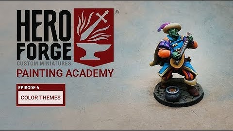 Hero Forge Painting Academy: Ep6 Color Themes