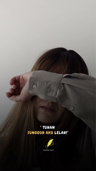 tuhan aku lelah #tuhan #lelah