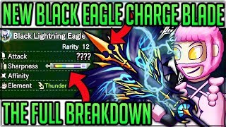 The Black Eagle New Charge Blade Breakdown - Weapon Review - Monster Hunter World Iceborne