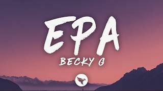 Becky G - EPA (Letra/Lyrics)