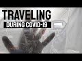 Traveling during COVID-19 - Flying during pandemic