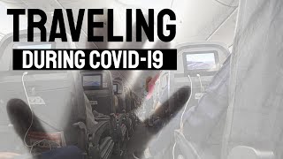 Traveling during COVID-19 - Flying during pandemic