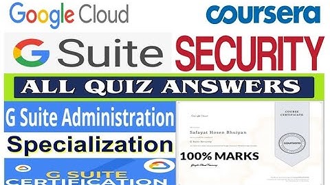 G Suite Security | All Quiz Answers | G Suite Administration | Coursera