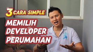 3 cara simple memilih developer perumahan!