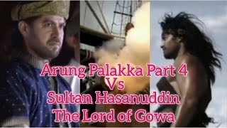 Arung Palakka Part 4 vs Sultan Hassanuddin The Lord of Gowa // Cinta Sejarah 07