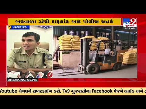 Hooch Tragedy : Navsari cops keeping a strict vigil on Ethanol & Methanol manufacturing industries