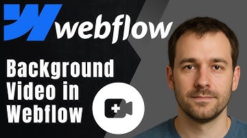 Webflow: How to Add a Background Video (Full Width or Section)
