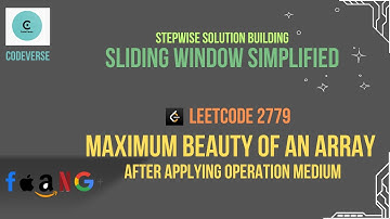 LeetCode 2779: Maximum Beauty of an Array After Applying Operation | Sliding Window Approach