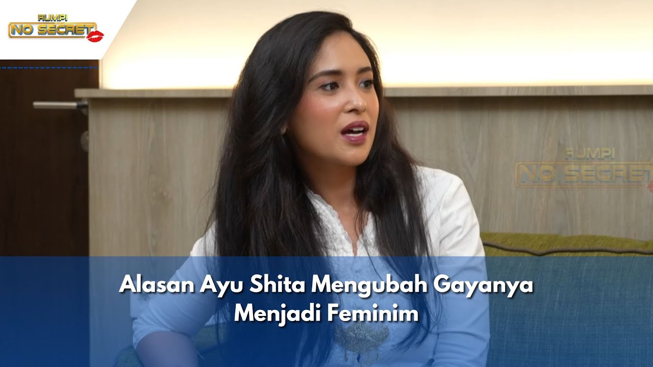 alasan-ayu-shita-mengubah-gayanya-menjadi-feminim-rumpi-17-04-24-p4