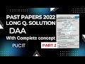 DAA Past Paper 2022 | Detailed Solution of Long Question Part 2