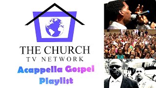 Acappella Gospel Music Playlist